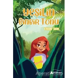 Yeşilin Binbir Tonu - Erhan Şibik - Kayalıpark Çocuk