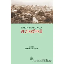 Tarih Boyunca Vezirköprü - İbrahim Tellioğlu - Serander Yayınları