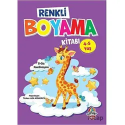 Renkli Boyama Kitabı (4-5 yaş) - Türkan Ada Kömürcü - Yağmur Çocuk