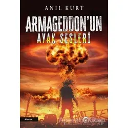 Armageddon’un Ayak Sesleri - Anıl Kurt - Eftalya Kitap