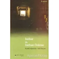 İntihar ve İntiharı Önleme - Veli Duyan - Yeni İnsan Yayınevi