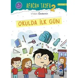 Afacan Tayfa 2 - Okulda İlk Gün (1. Sınıf) - Vildan Özdemir - Mavi Kirpi Yayınları