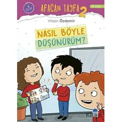 Afacan Tayfa 2 - Nasıl Böyle Düşünürüm? (1. Sınıf) - Vildan Özdemir - Mavi Kirpi Yayınları