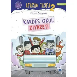 Afacan Tayfa 2 - Kardeş Okul Ziyareti (1. Sınıf) - Vildan Özdemir - Mavi Kirpi Yayınları