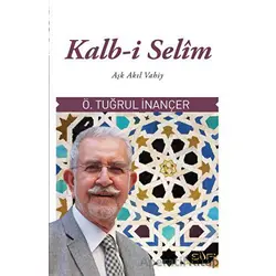 Kalb-i Selim - Ömer Tuğrul İnançer - Sufi Kitap