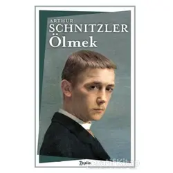 Ölmek - Arthur Schnitzler - Zeplin Kitap