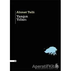 Yangın Yılları - Ahmet Telli - Everest Yayınları