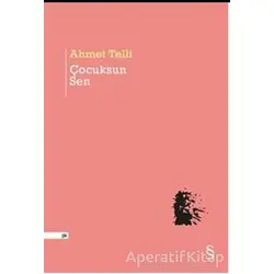 Çocuksun Sen - Ahmet Telli - Everest Yayınları