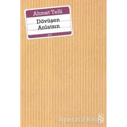 Dövüşen Anlatsın - Ahmet Telli - Everest Yayınları