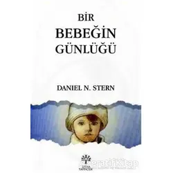 Bir Bebeğin Günlüğü - Daniel N. Stern - Litera Yayıncılık