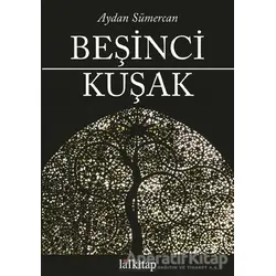 Beşinci Kuşak - Aydan Sümercan - Lal Kitap