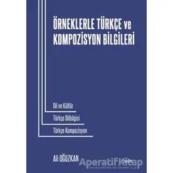 Örneklerle Türkçe ve Kompozisyon Bilgileri - Ali Oğuzkan - Dahi Yayıncılık