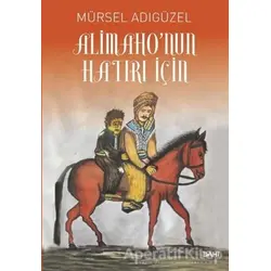 Alimahonun Hatırı İçin - Mersel Adıgüzel - Dahi Yayıncılık