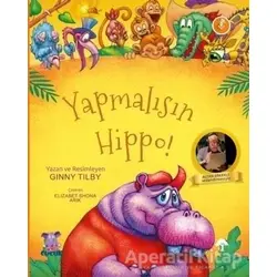 Yapmalısın Hippo! - Ginny Tilby - Nobel Çocuk