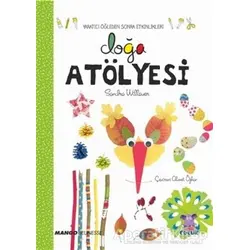 Doğa Atölyesi - Yaratıcı Öğlenden Sonra Etkinlikleri - Sandra Willauer - Nobel Çocuk