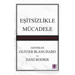 Eşitsizlikle Mücadele: Devletin Rolünü Yeniden Düşünmek - Kolektif - Efil Yayınevi