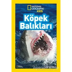 National Geographic Kids Köpek Balıkları - Anne Schreiber - Beta Kids