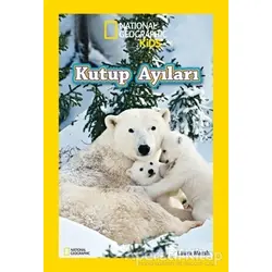 National Geographic Kids Kutup Ayıları - Laura Marsh - Beta Kids