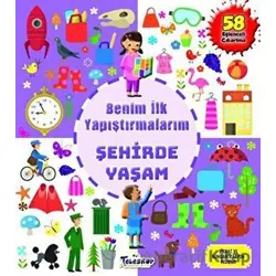 Şehirde Yaşam - Benim İlk Yapıştırmalarım - Kolektif - Teleskop Popüler Bilim