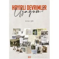 Hayırlı Devrimler Uşağum! - Emin Şir - Nota Bene Yayınları