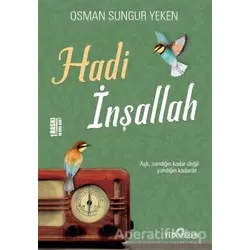 Hadi İnşallah - Osman Sungur Yeken - Yediveren Yayınları