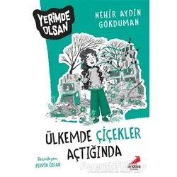 Ülkemde Çiçekler Açtığında - Yerimde Olsan - Nehir Aydın Gökduman - Erdem Çocuk