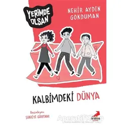 Kalbimdeki Dünya - Yerimde Olsan - Nehir Aydın Gökduman - Erdem Çocuk