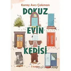Dokuz Evin Kedisi - Koray Avcı Çakman - Tudem Yayınları