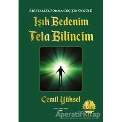 Işık Bedenim Teta Bilincim - Cemil Yüksel - Sokak Kitapları Yayınları