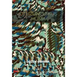 Otuzuncu Kuş Hüma - Güzide Behram - Sokak Kitapları Yayınları