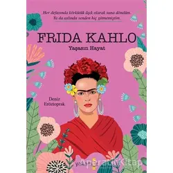 Frida Kahlo - Deniz Eröztoprak - Yakamoz Yayınevi