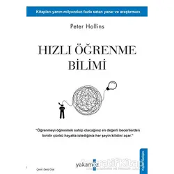 Hızlı Öğrenme Bilimi - Peter Hollins - Yakamoz Yayınevi