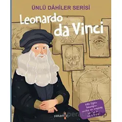 Leonardo da Vinci - Ünlü Dahiler Serisi - Kolektif - Yakamoz Yayınevi
