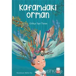 Kafamdaki Orman - Gökçe İspi Turan - Kırmızı Kedi Yayınevi