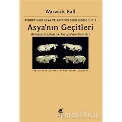 Asya’nın Geçitleri - Warwick Ball - Ayrıntı Yayınları