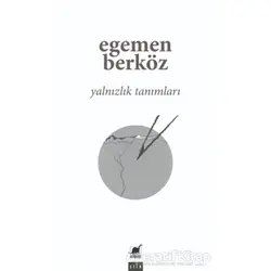 Yalnızlık Tanımları - Egemen Berköz - Ayrıntı Yayınları