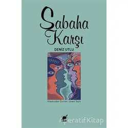 Sabaha Karşı - Deniz Utlu - Ayrıntı Yayınları