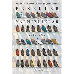 Erkekler Yalnızlıklar - Murathan Mungan - Metis Yayınları