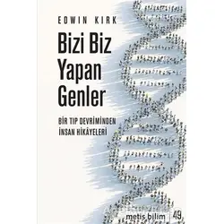 Bizi Biz Yapan Genler - Edwin Kirk - Metis Yayınları