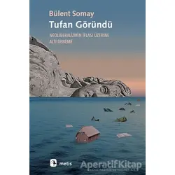 Tufan Göründü - Bülent Somay - Metis Yayınları
