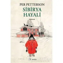 Sibirya Hayali - Per Petterson - Metis Yayınları