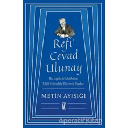 Refi’ Cevad Ulunay - Metin Ayışığı - İz Yayıncılık