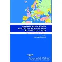 Contemporary Analysıs On Syrian Immigratıon Issue In Europe And Turkey