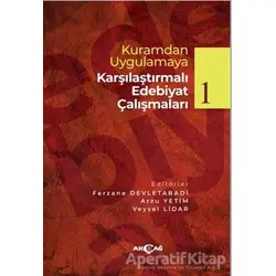 Kuramdan Uygulamaya Karşılaştırmalı Edebiyat Çalışmaları 1 - Kolektif - Akçağ Yayınları