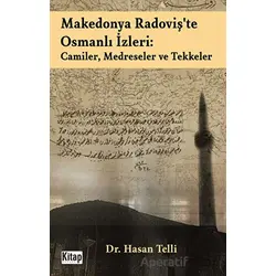 Makedonya Radovişte Osmanlı İzleri: Camiler, Medreseler ve Tekkeler