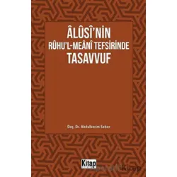 Alusinin Ruhul-Meanî Tefsirinde Tasavvuf - Abdulkerim Seber - Kitap Dünyası Yayınları