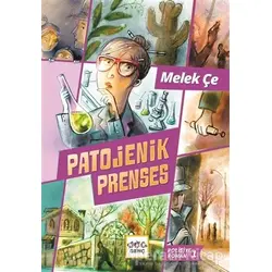 Patojenik Prenses - Melek Çe - Nar Yayınları