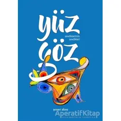 Yüz Göz - Sevdiklerimin Sevdikleri - Şener Aksu - Aydili Sanat Yayınları