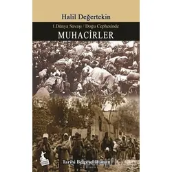 Muhacirler - 1. Dünya Savaşı / Doğu Cephesinde - Halil Değertekin - Kanguru Yayınları
