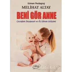 Beni Gör Anne - Melihat Altay - Apsis Kitap